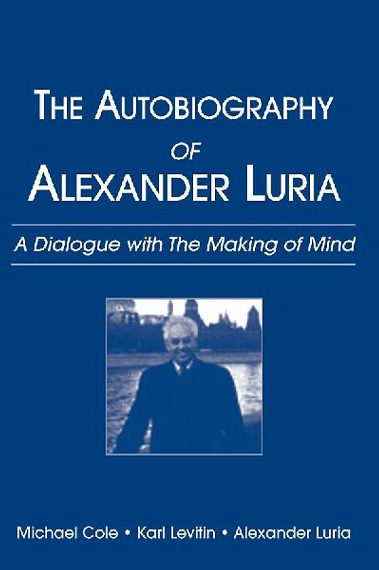 The Autobiography of Alexander Luria
