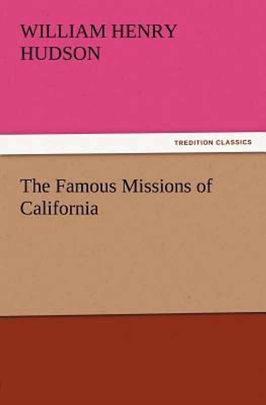 The Famous Missions of California