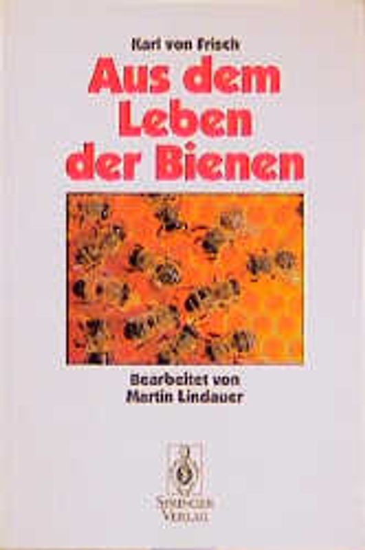 Aus Dem Leben der Bienen