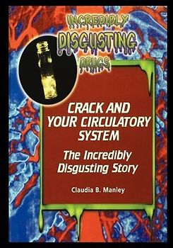 Crack and Your Circulatory System