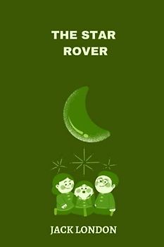 The Star Rover by Jack London
