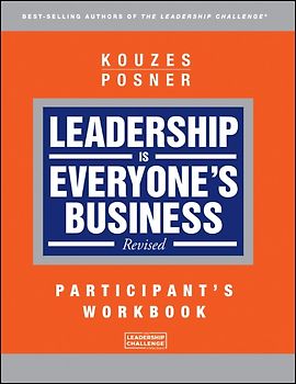 Leadership is Everyone's Business, Participant Workbook