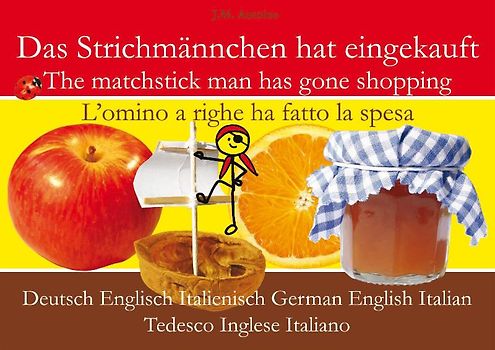 Das Strichmännchen hat eingekauft. Deutsch - Englisch - Italienisch