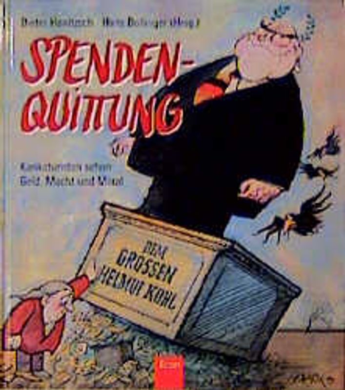 Spendenquittung. Karikaturisten sehen Geld, Macht und Moral