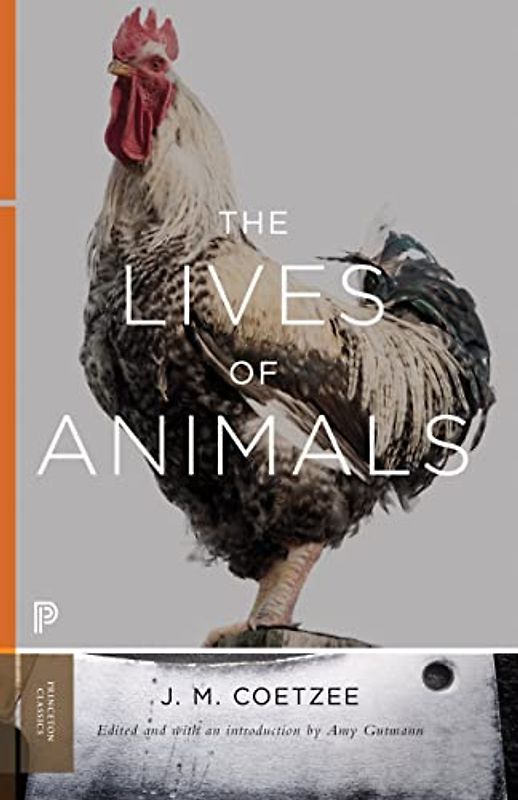 The Lives of Animals (The University Center for Human Values)