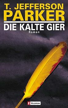 Die kalte Gier