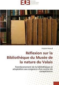 Réflexion sur la Bibliothèque du Musée de la nature du Valais