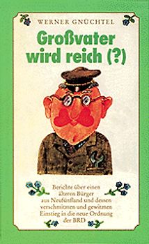 Grossvater wird reich (?)
