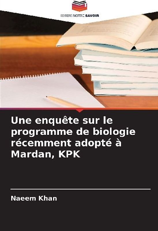 Une enquête sur le programme de biologie récemment adopté à Mardan, KPK