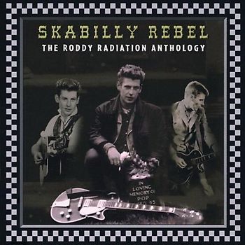 Roddy Radiation - Skabilly Rebel