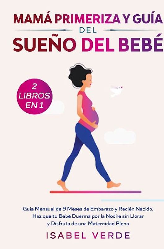 Mamá primeriza y guía del sueño del bebé- 2 libros en 1