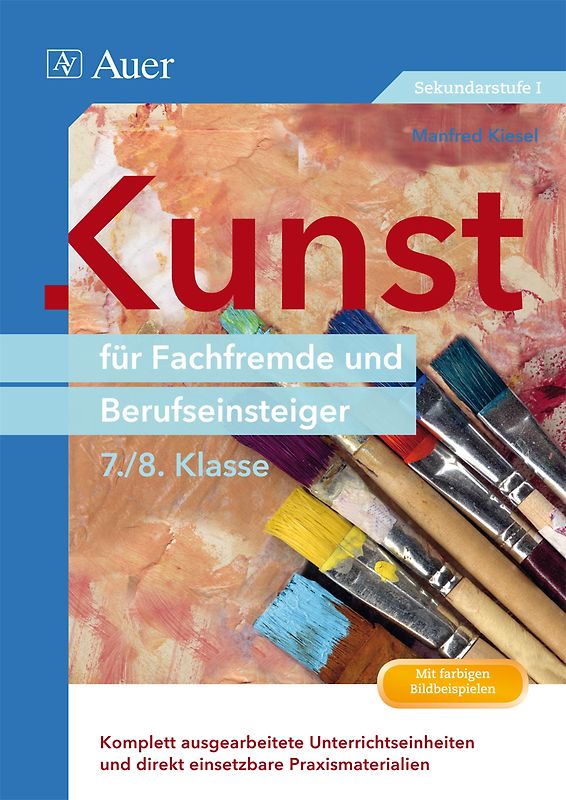 Kunst für Fachfremde und Berufseinsteiger Kl. 9-10