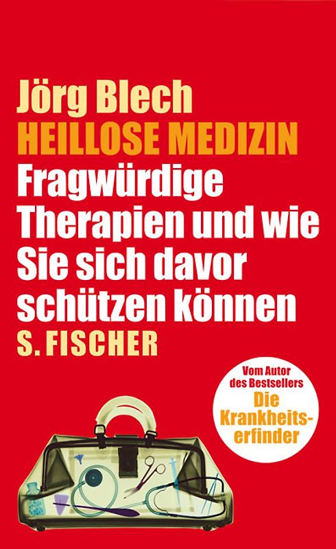 Heillose Medizin. Fragwürdige Therapien und wie Sie sich davor schützen können