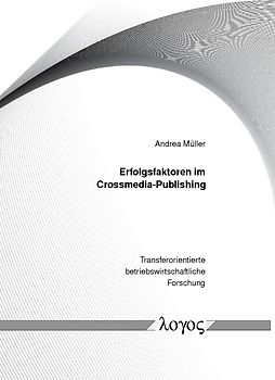 Erfolgsfaktoren für Crossmedia-Publishing-Anbieter