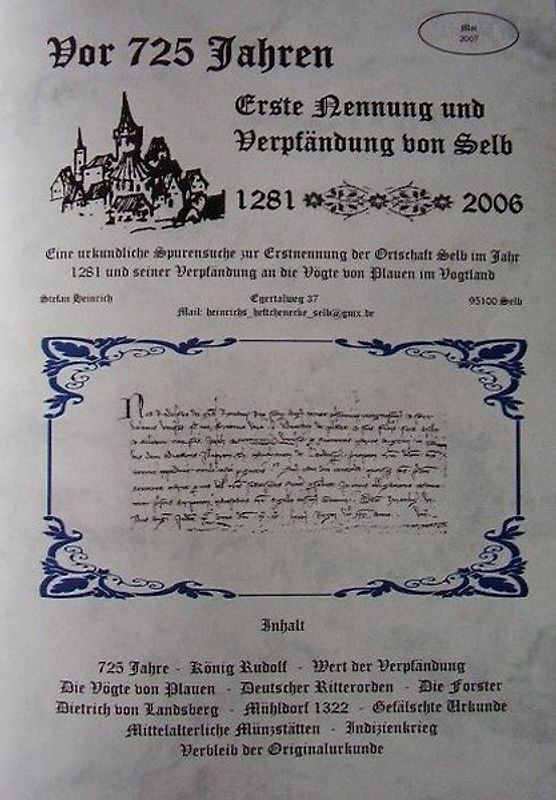 Vor 725 Jahren. Erste Nennung und Verpfändung von Selb 1281-2006