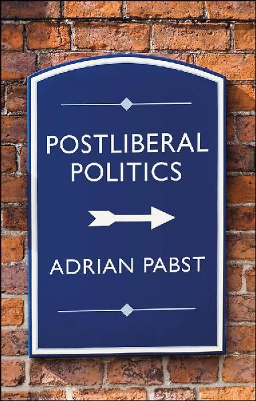 Postliberal Politics