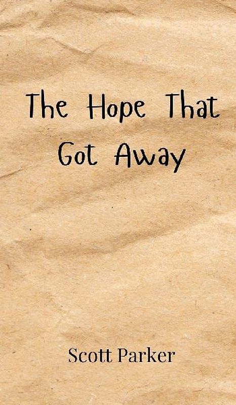 The Hope That Got Away