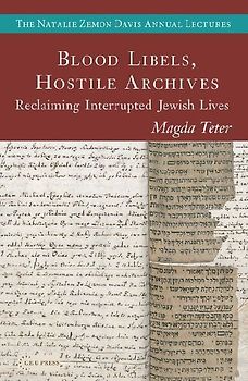 Blood Libels, Hostile Archives