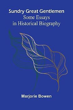 Sundry Great Gentlemen