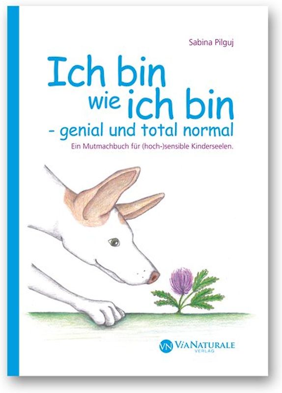 Ich bin wie ich bin - genial und total normal