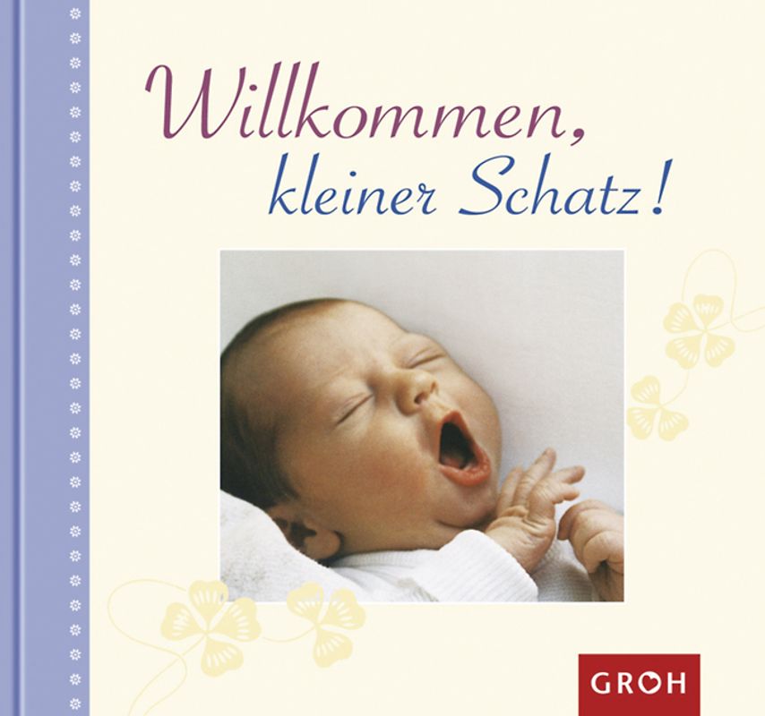 Willkommen, kleiner Schatz