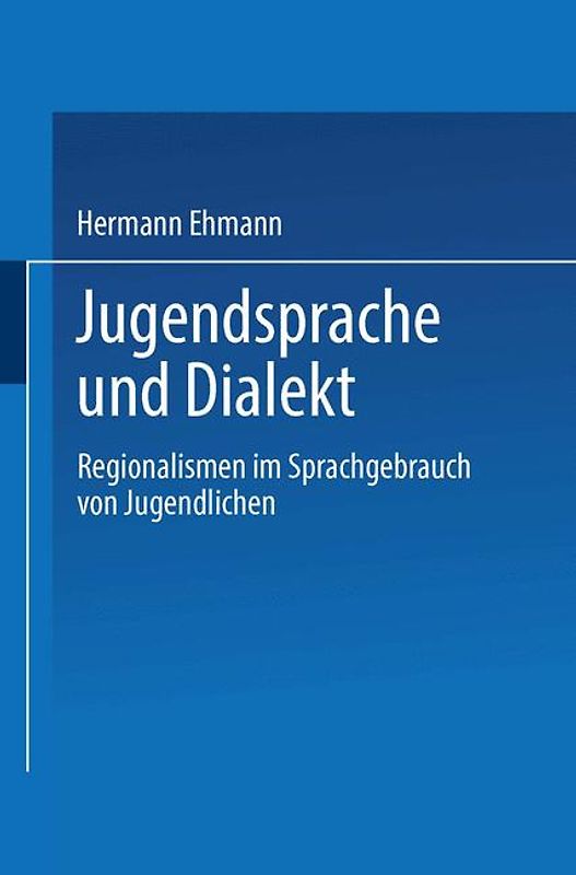Jugendsprache und Dialekt