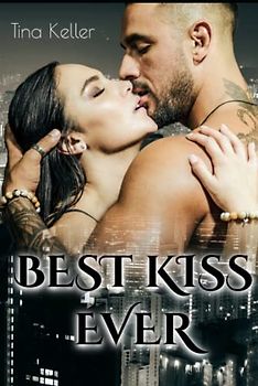 Best Kiss Ever: Humorvoller Liebesroman (Love Stories)