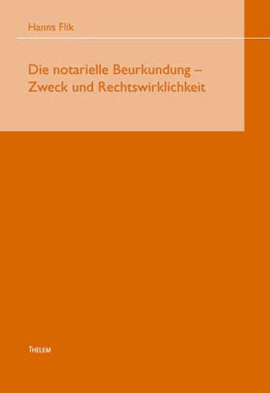 Die notarielle Beurkundung