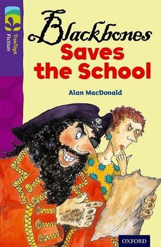 Oxford Reading Tree TreeTops Fiction: Level 11 More Pack A: Blackbones Saves the School