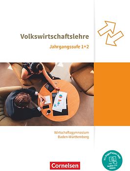 Wirtschaftsgymnasium Baden-Württemberg - Profil Wirtschaft - Ausgabe 2021 - Jahrgangsstufen 1+2
