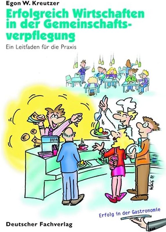 Erfolgreich wirtschaften in der Gemeinschaftsverpflegung