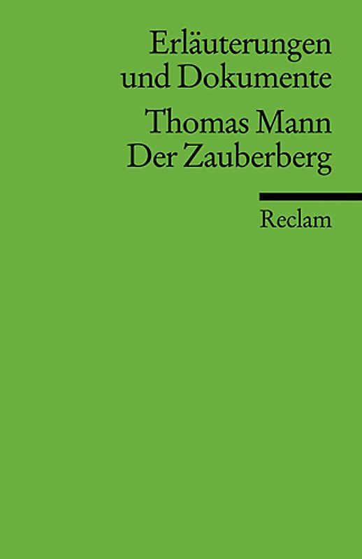 Erläuterungen und Dokumente zu Thomas Mann: Der Zauberberg