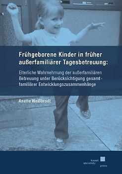 Frühgeborene Kinder in früher außerfamiliärer Tagesbetreuung: