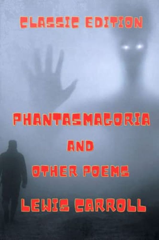 Phantasmagoria and Other Poems: With Original Illustrations