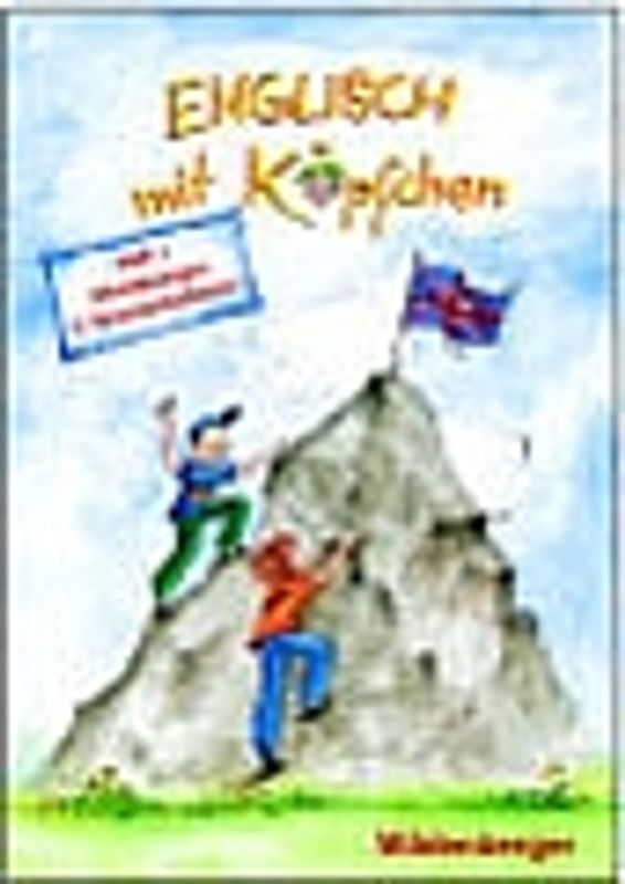 Englisch mit Köpfchen / Englisch mit Köpfchen (3. Schuljahr). Heft 1 – Wortübungen – 3. Grundschulklasse - 1. Englischjahr