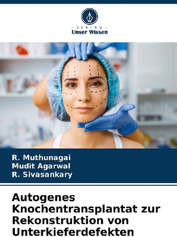 Autogenes Knochentransplantat zur Rekonstruktion von Unterkieferdefekten