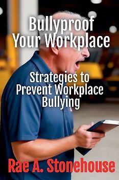 Bullyproof Your Workplace