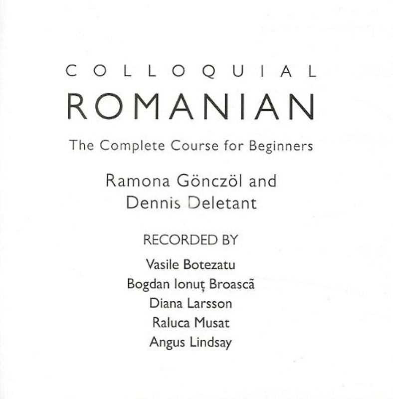 Colloquial Romanian: The Complete Course for Beginners [Audiobook] [Audio CD]