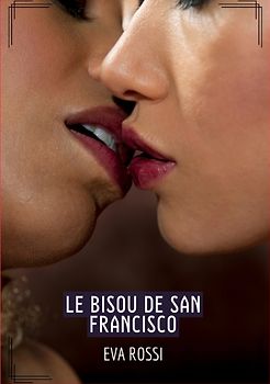 Le Bisou de San Francisco