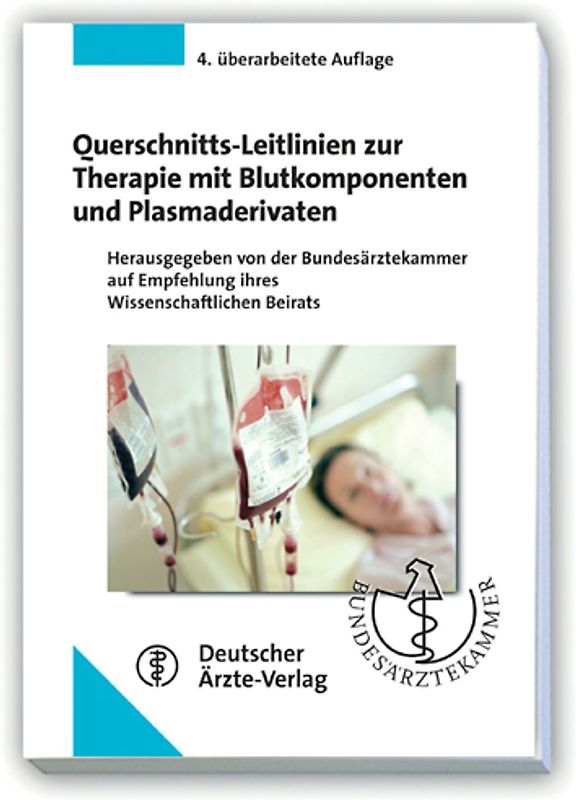 Querschnitts-Leitlinien zur Therapie mit Blutkomponenten und Plasmaderivaten