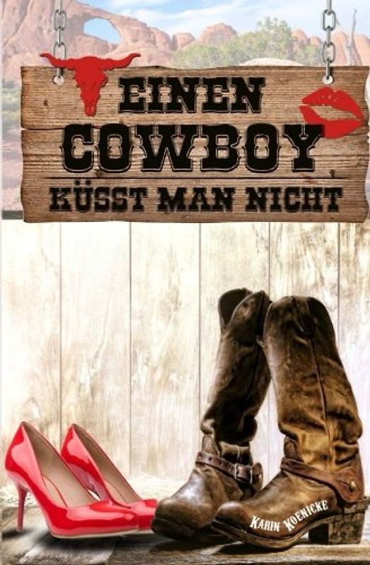 Einen Cowboy küsst man nicht
