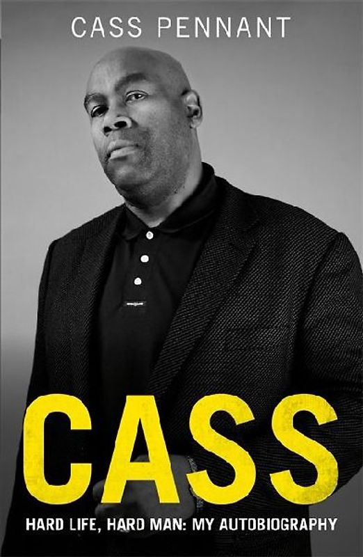 Cass - Hard Life, Hard Man: My Autobiography