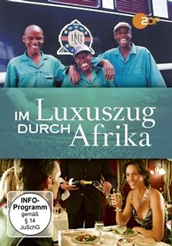 Im Luxuszug durch Afrika DVD