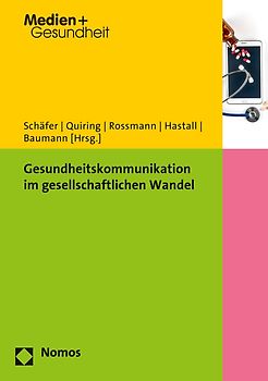 Gesundheitskommunikation im gesellschaftlichen Wandel