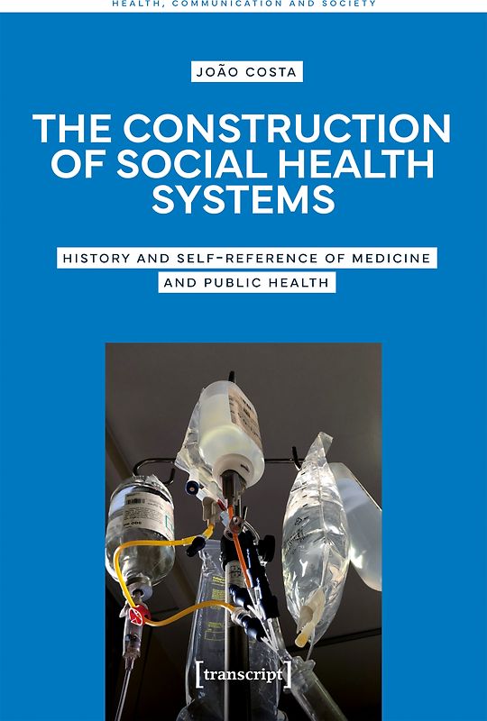 The Construction of Social Health Systems