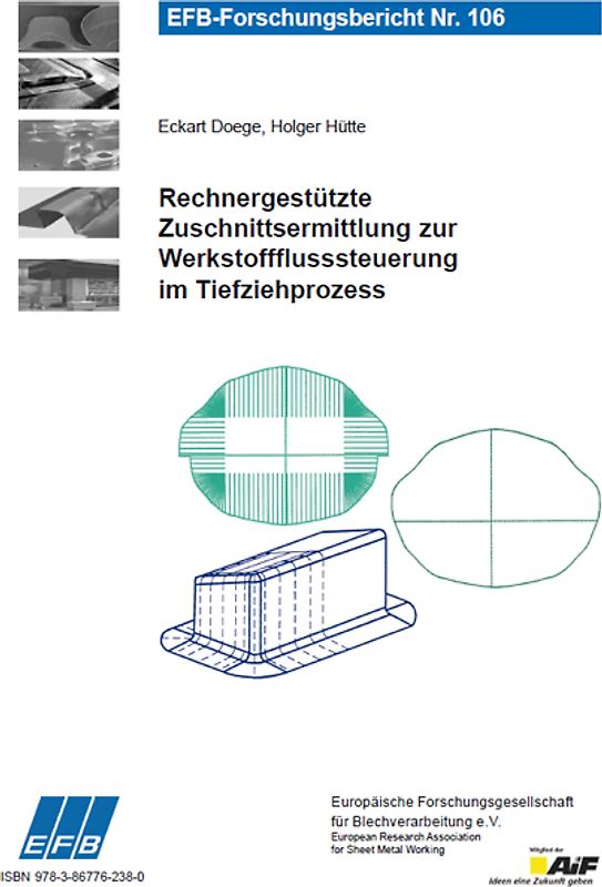 Rechnergestützte Zuschnittsermittlung zur Werkstoffflusssteuerung im Tiefziehprozess