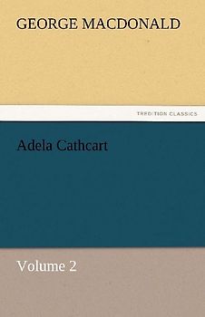 Adela Cathcart, Volume 2