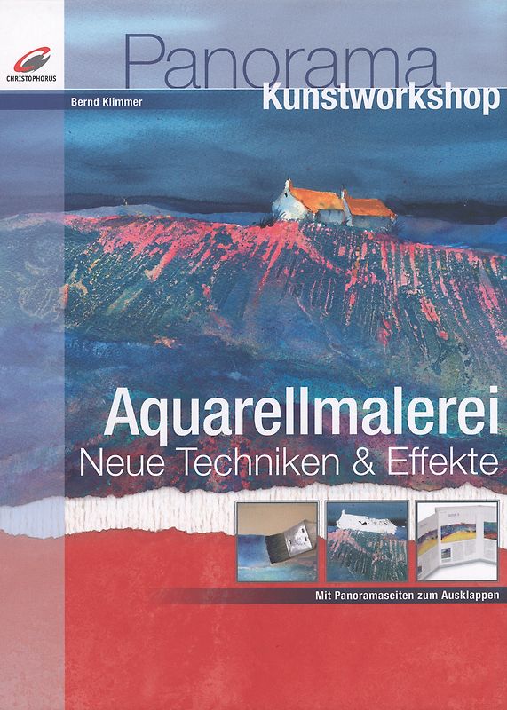 Aquarellmalerei - Neue Techniken & Effekte
