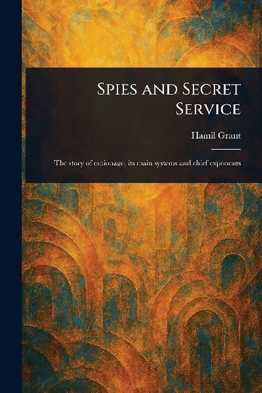 Spies and Secret Service