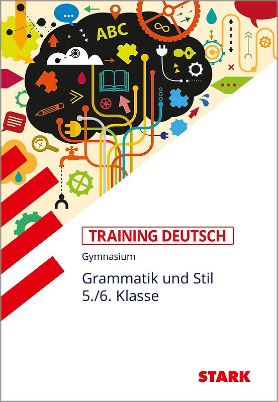 STARK Deutsch 5./6. Klasse - Training Gymnasium - Grammatik und Stil